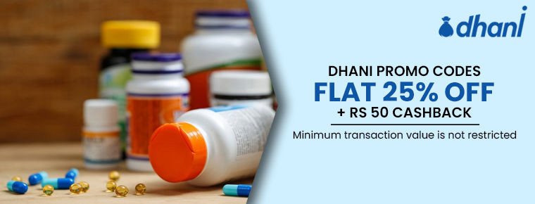 Get 25% Discount on All Medicines Using Dhani E Pharmacy Promo Code